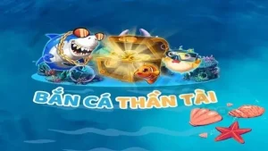 Bắn cá thần tài