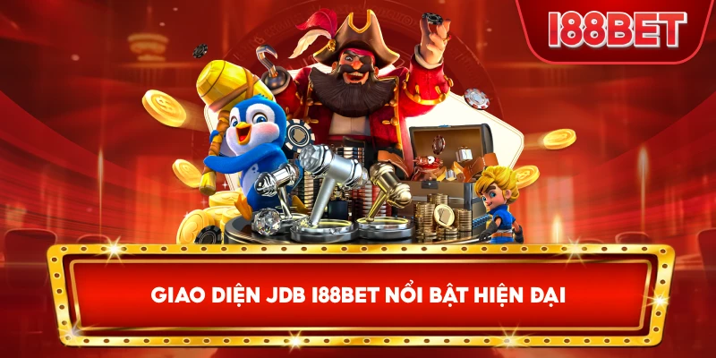 Giao Diện JDB I88bet nổi bật hiện đại