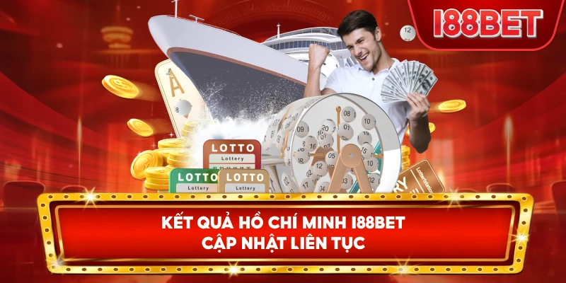 Kết Quả Hồ Chí Minh I88bet cập nhật liên tục